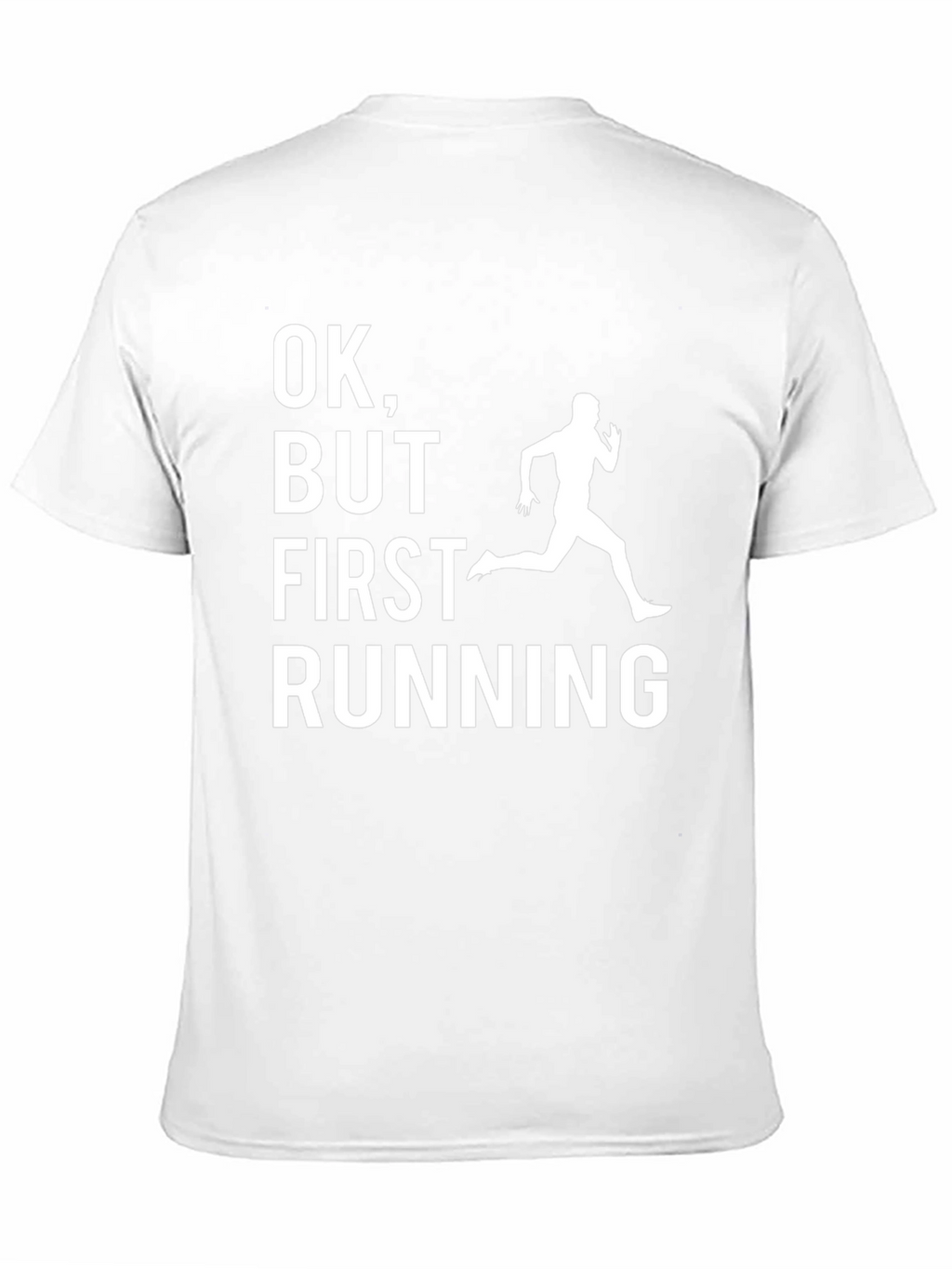 Funny Running T-Shirt - OK But First Running