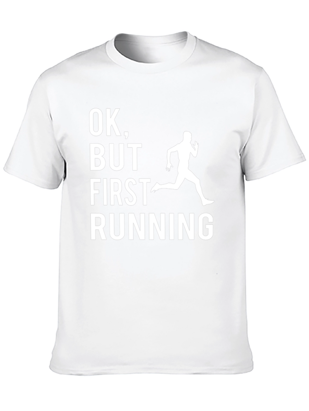 Funny Running T-Shirt - OK But First Running