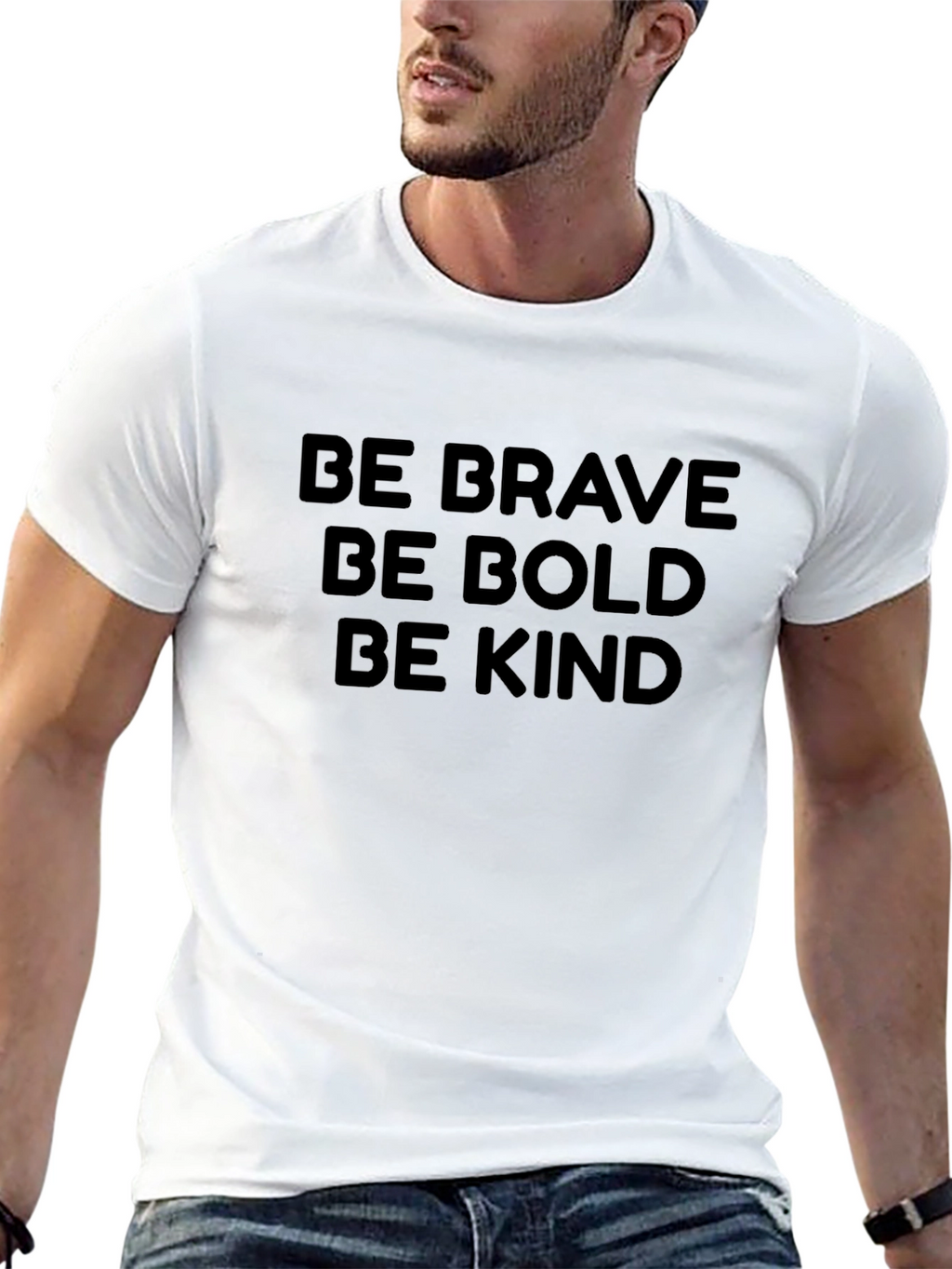Be Brave Be Bold Be Kind Graphic T-Shirt