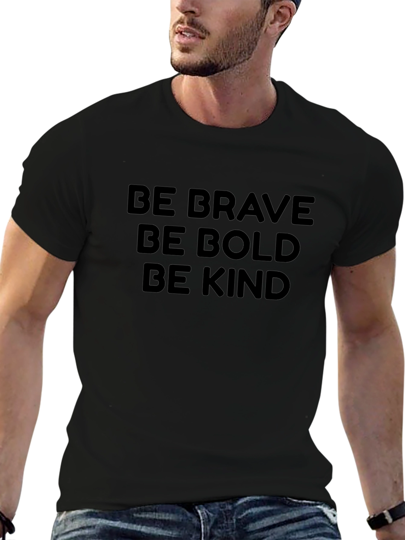 Be Brave Be Bold Be Kind Graphic T-Shirt