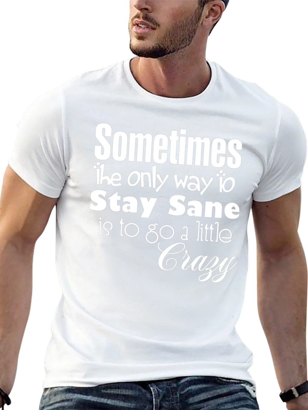 Stay Sane T-Shirt Funny Graphic Tee