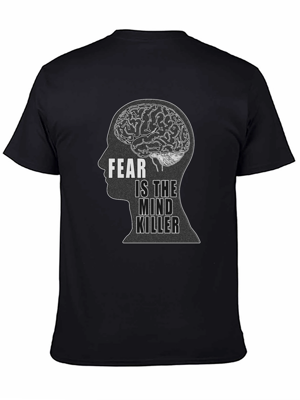 Fear is the Mind Killer Black T-Shirt