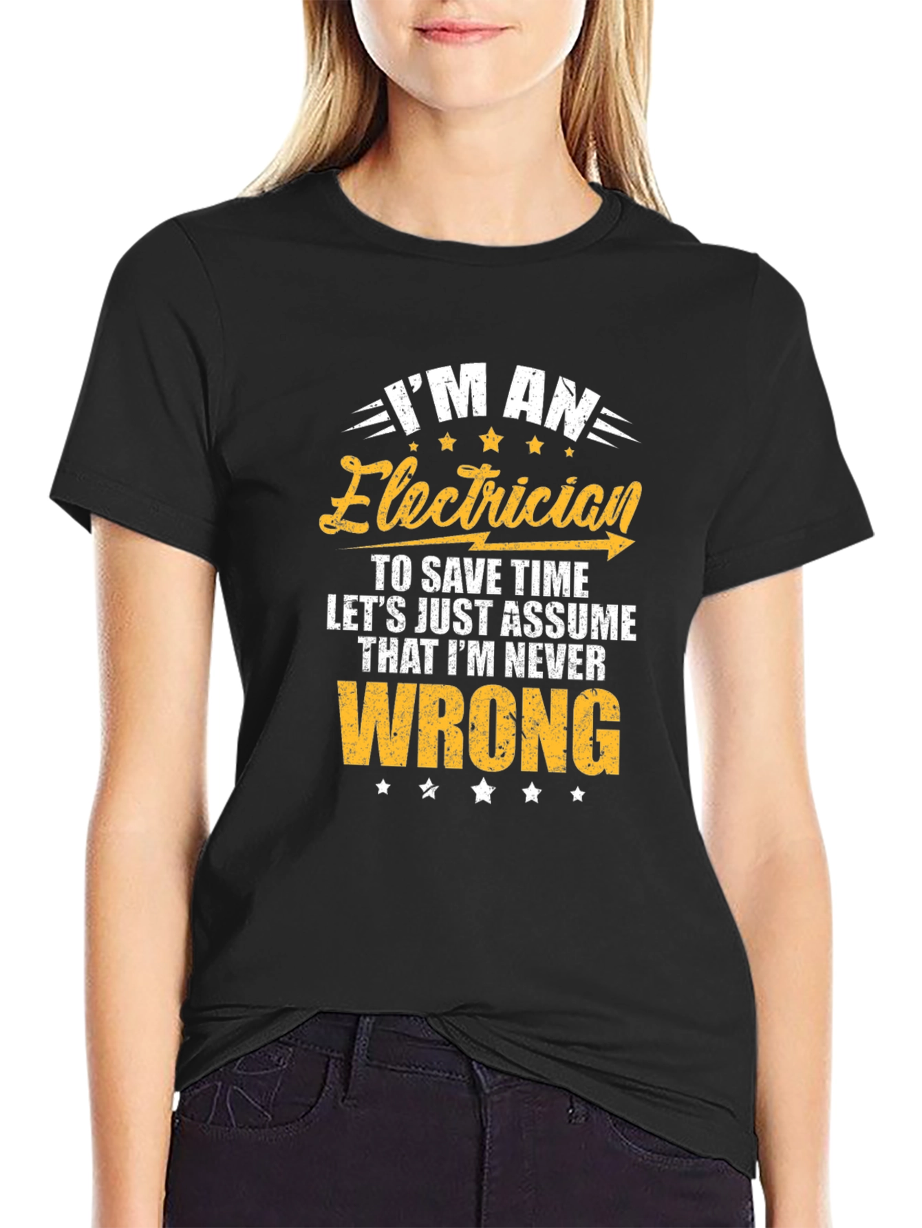 Electrician Never Wrong Graphic T-Shirt