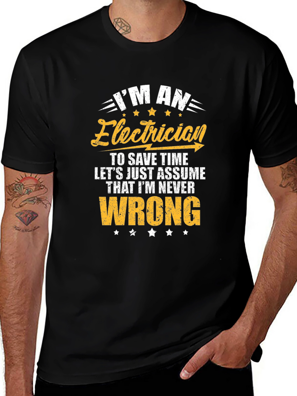 Electrician Never Wrong Graphic T-Shirt