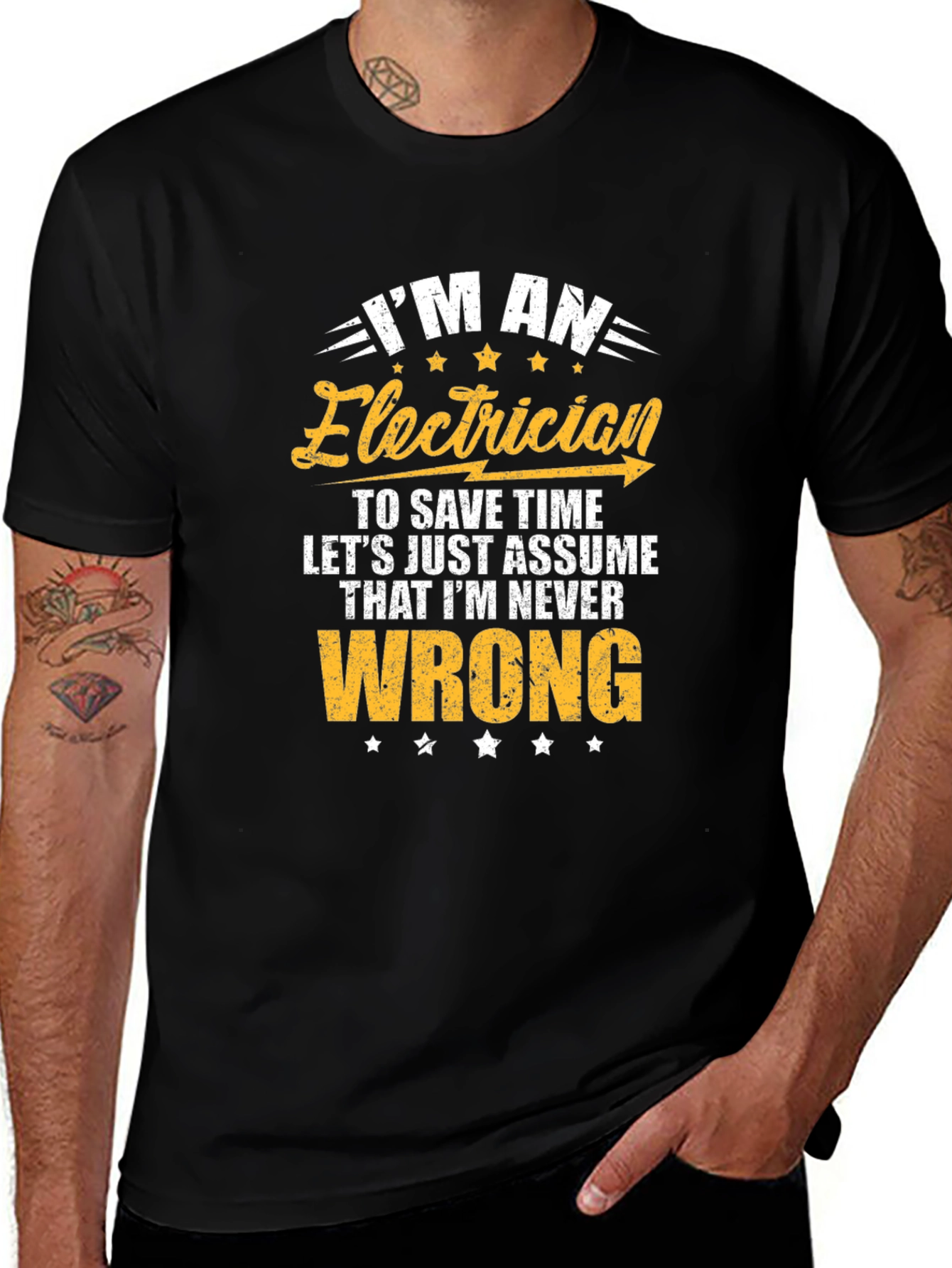 Electrician Never Wrong Graphic T-Shirt