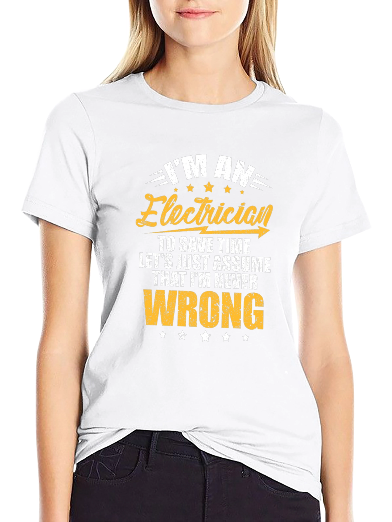 Electrician Never Wrong Graphic T-Shirt