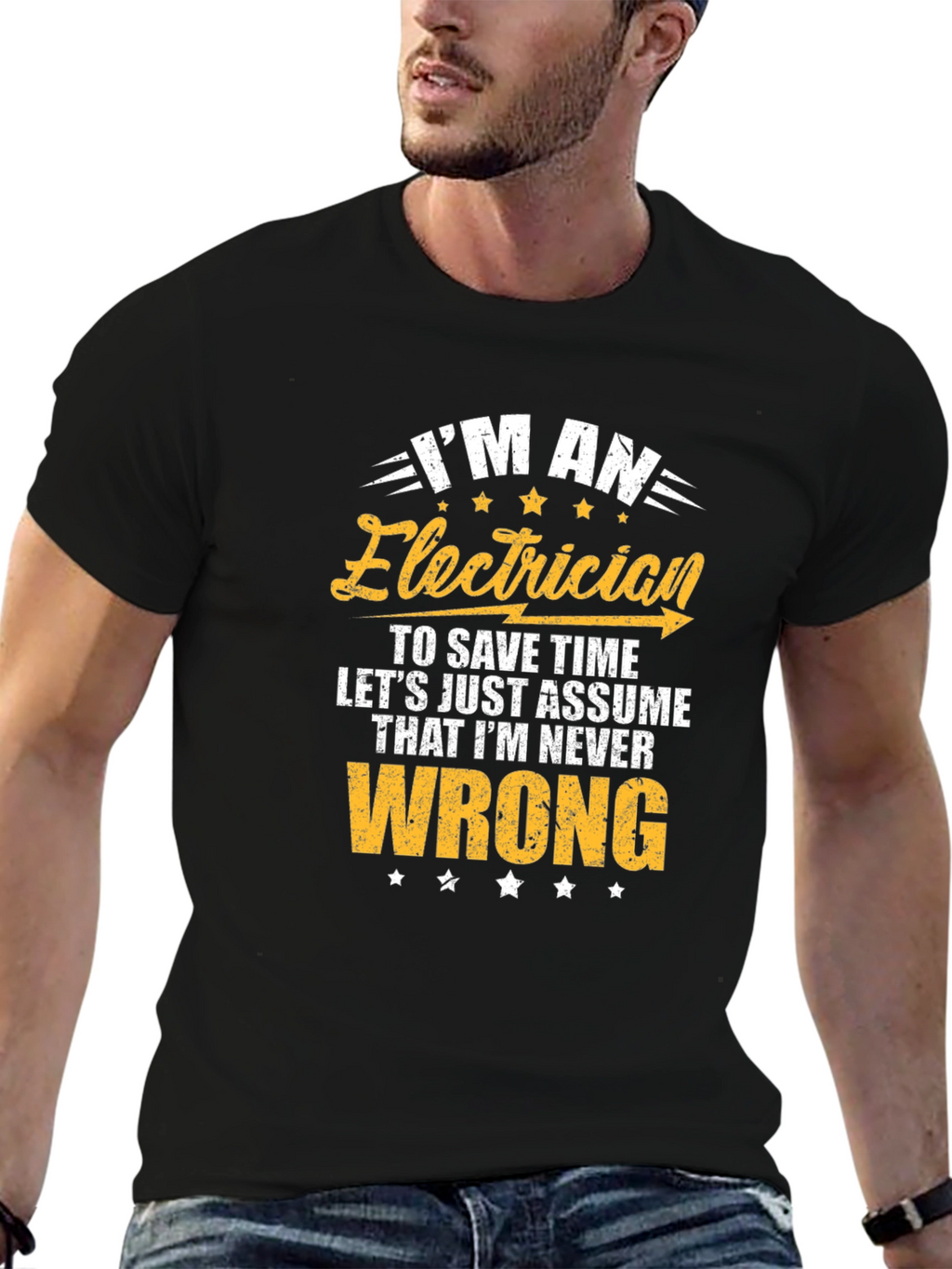 Electrician Never Wrong Graphic T-Shirt