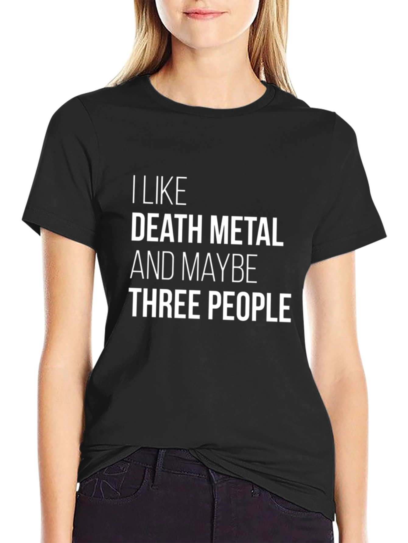Death Metal Fan T-Shirt - I Like Death Metal & Maybe Three People
