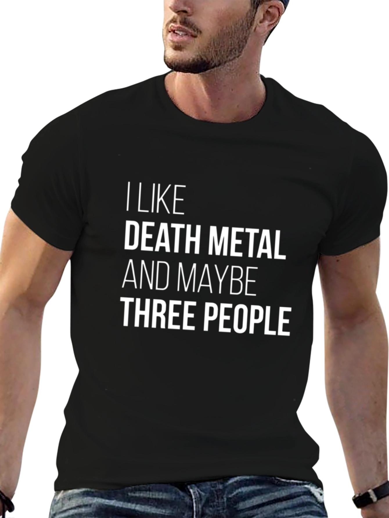 Death Metal Fan T-Shirt - I Like Death Metal & Maybe Three People