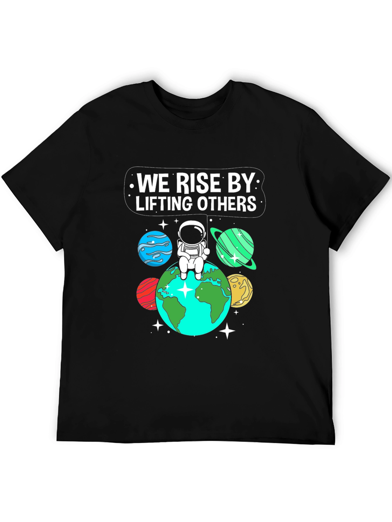 We Rise By Lifting Others Graphic Tee