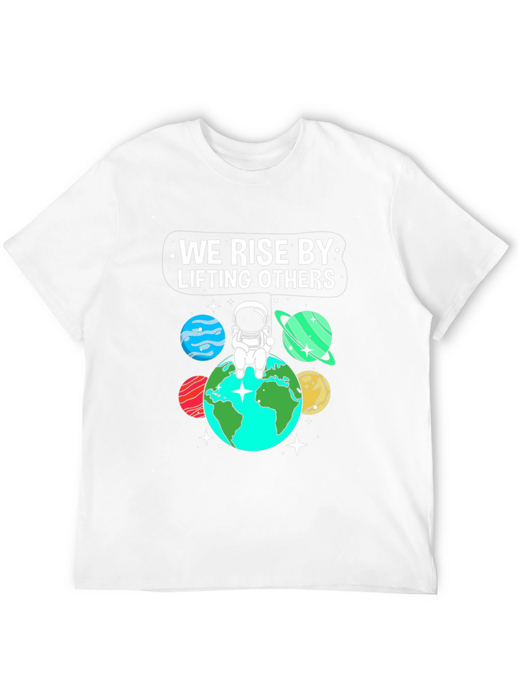 We Rise By Lifting Others Graphic Tee