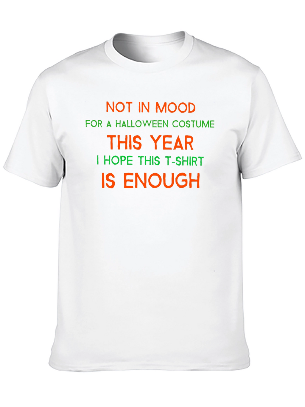 Funny Halloween T-Shirt - Not in Mood Costume Tee