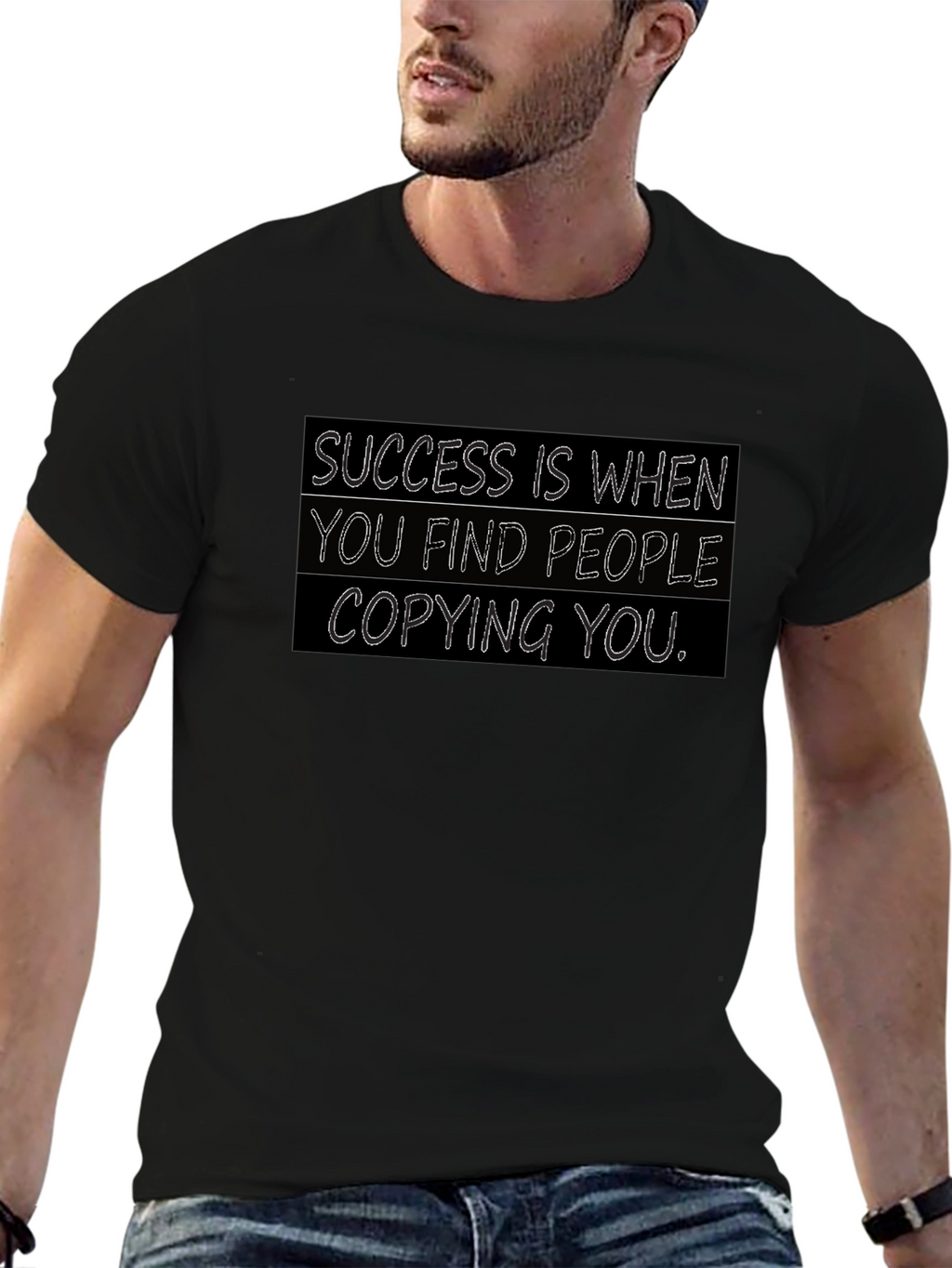 Success T-Shirt: When They Copy You
