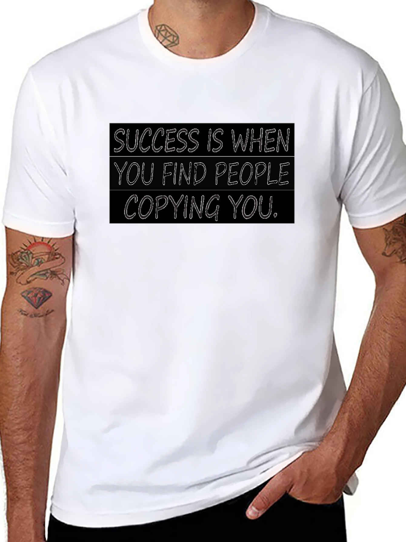 Success T-Shirt: When They Copy You