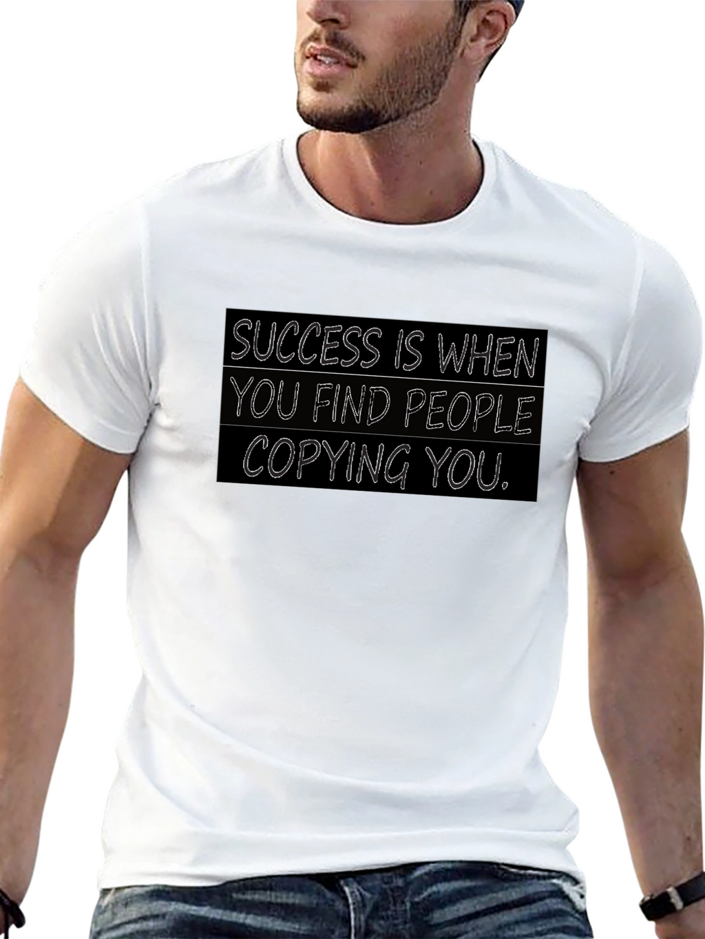 Success T-Shirt: When They Copy You