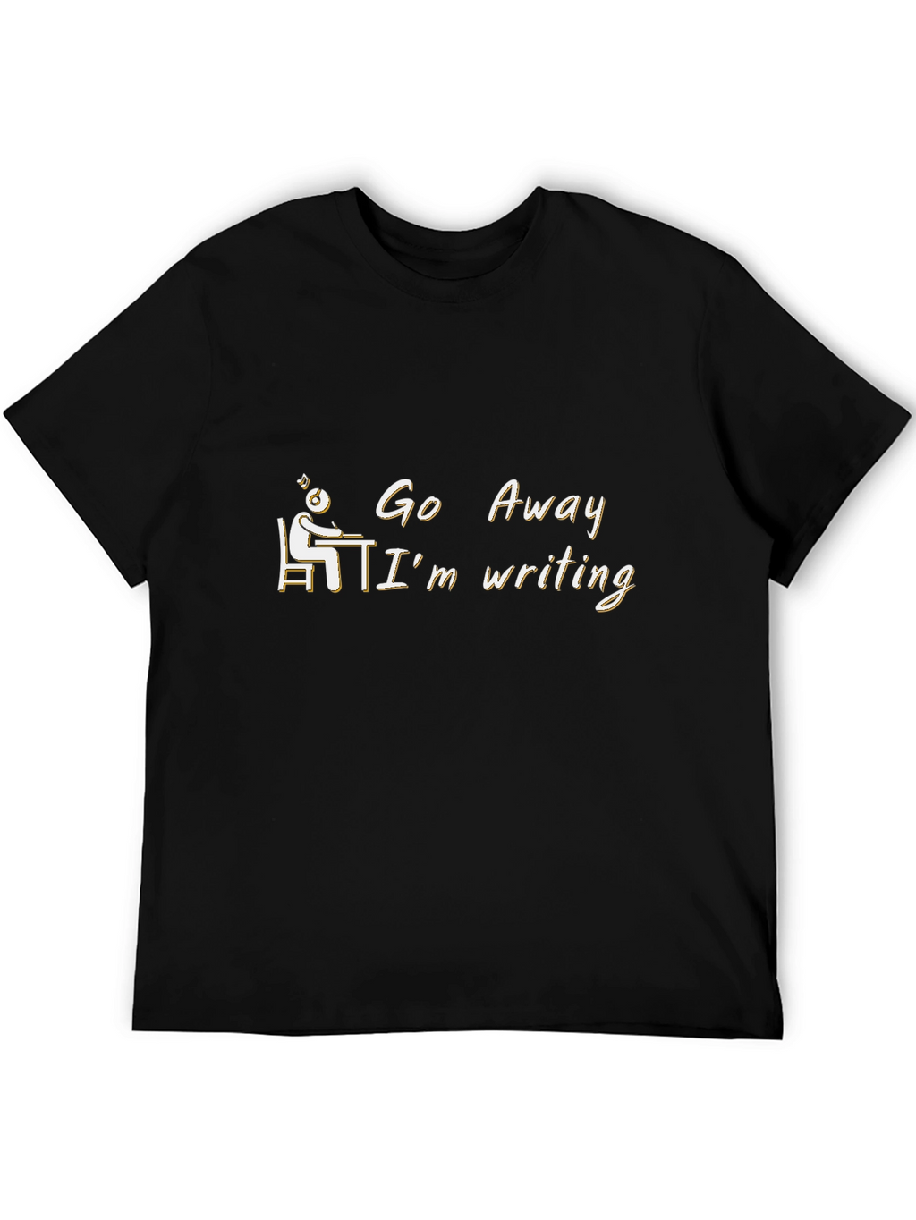 Go Away Im Writing T-Shirt Novelty Writer Gift