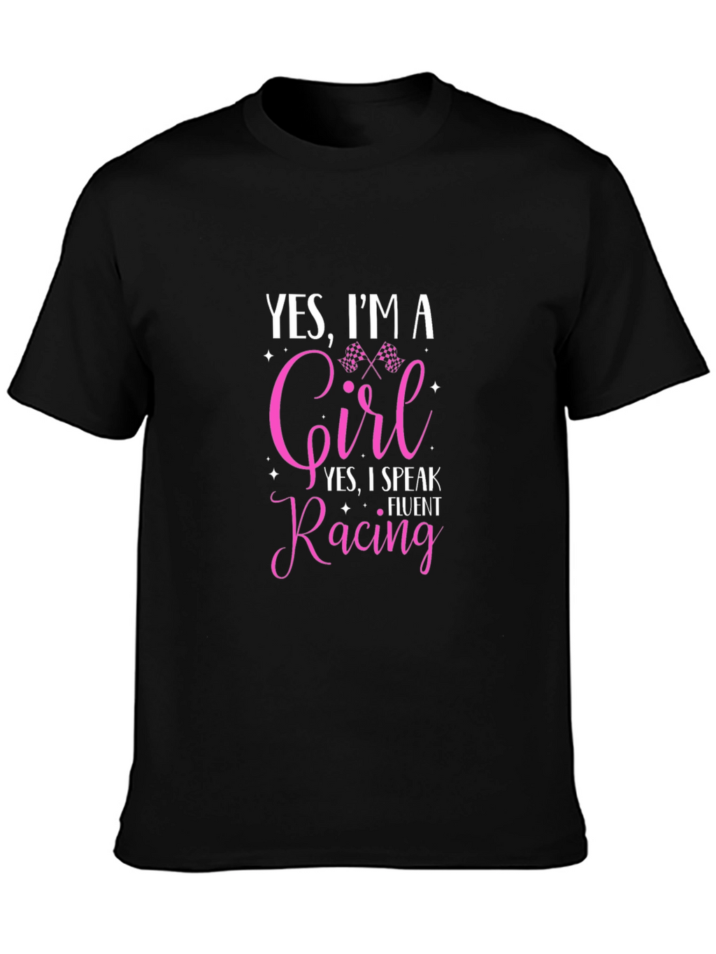 Yes Im A Girl Fluent Racing T-Shirt