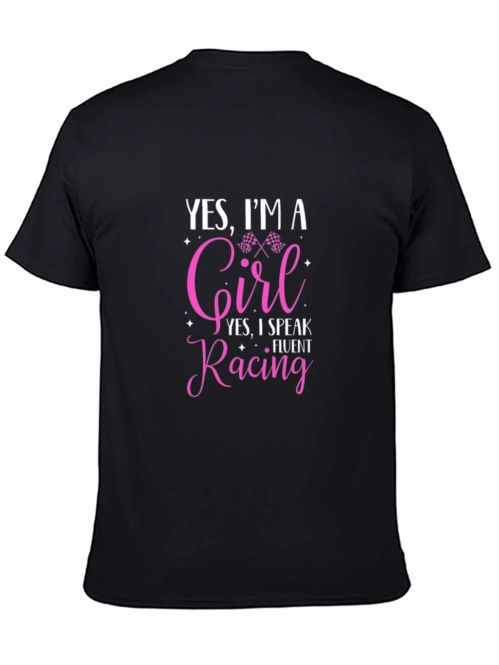 Yes Im A Girl Fluent Racing T-Shirt