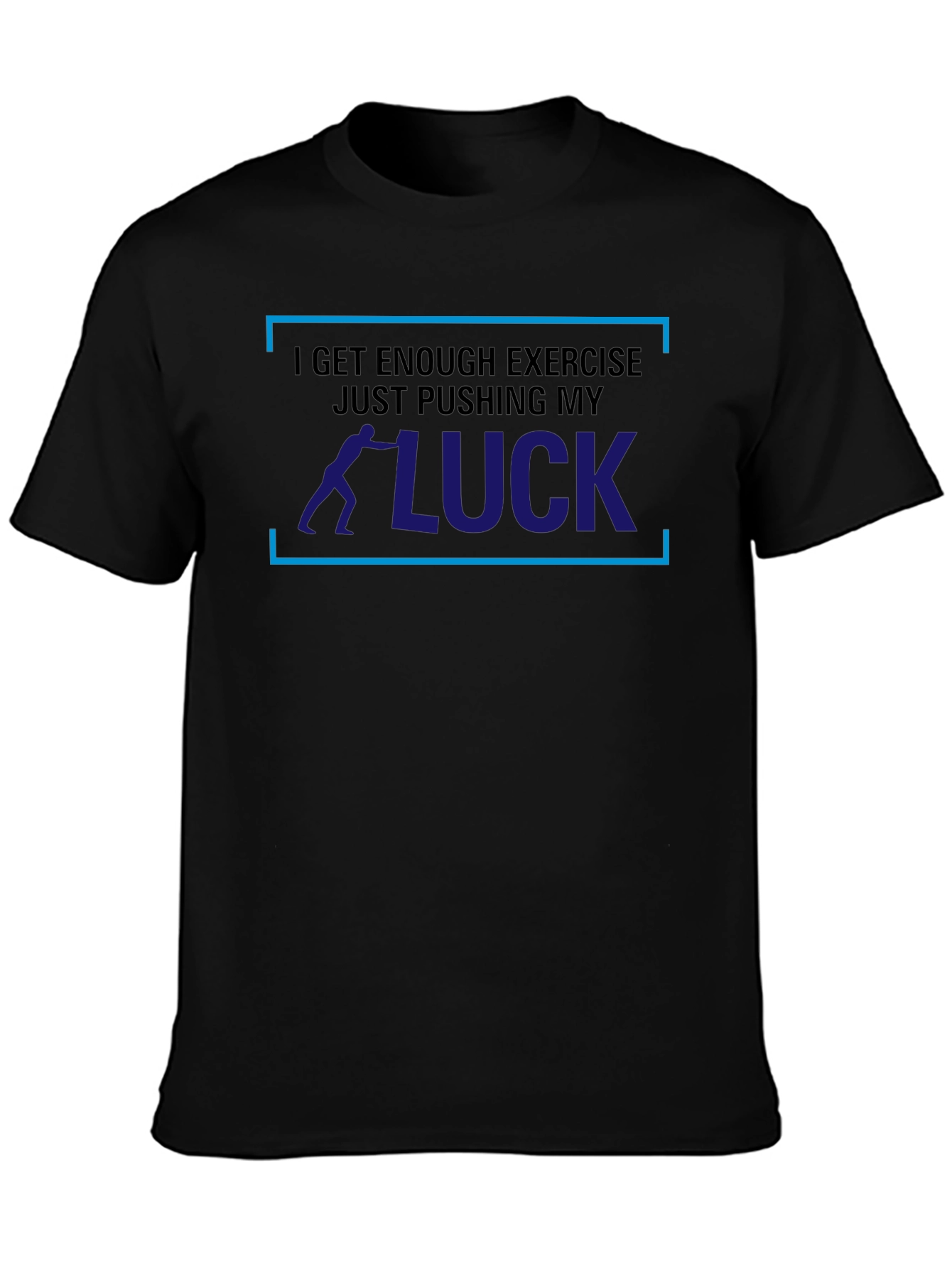 Pushing My Luck T-Shirt - Mens Graphic Tee