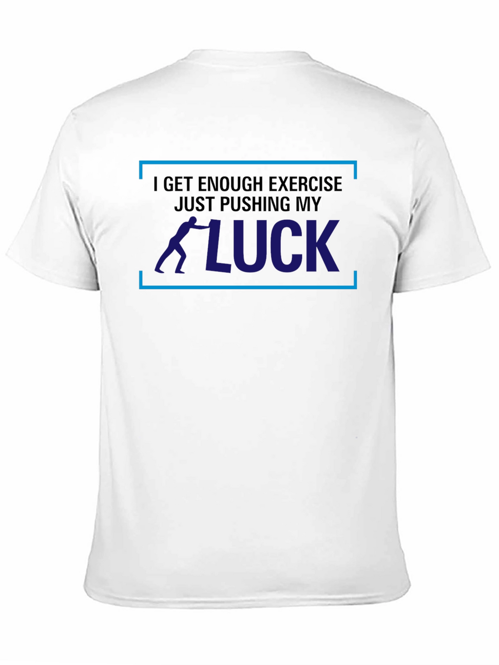 Pushing My Luck T-Shirt - Mens Graphic Tee