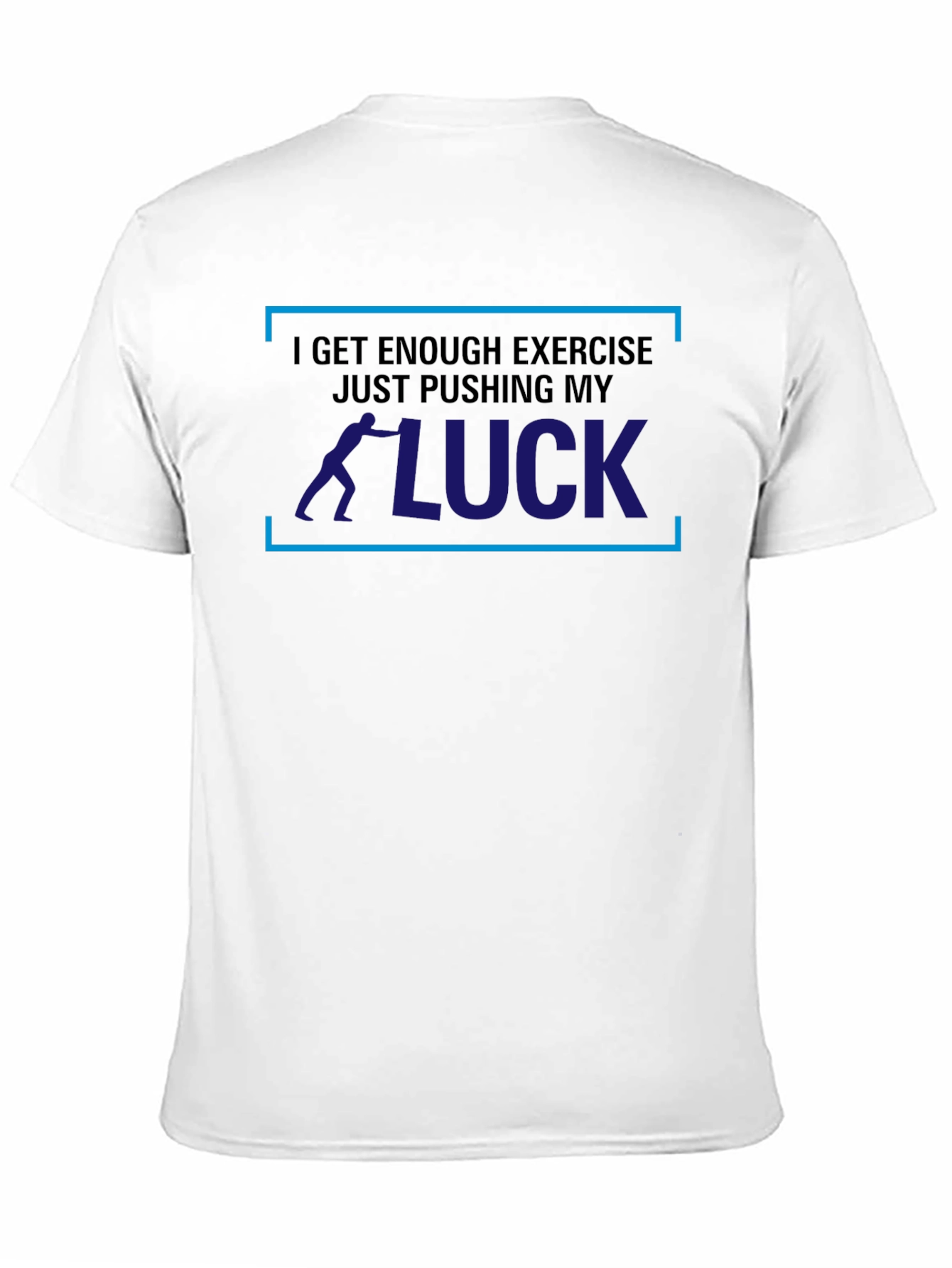 Pushing My Luck T-Shirt - Mens Graphic Tee