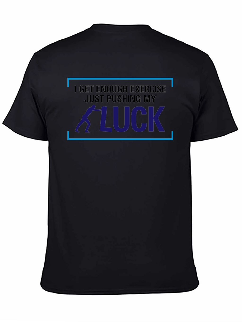 Pushing My Luck T-Shirt - Mens Graphic Tee