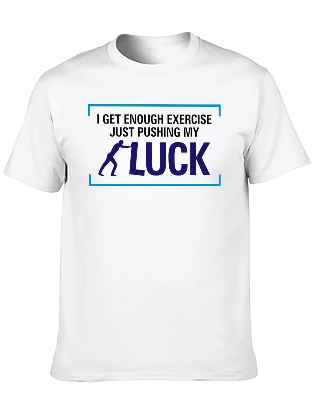 Pushing My Luck T-Shirt - Mens Graphic Tee