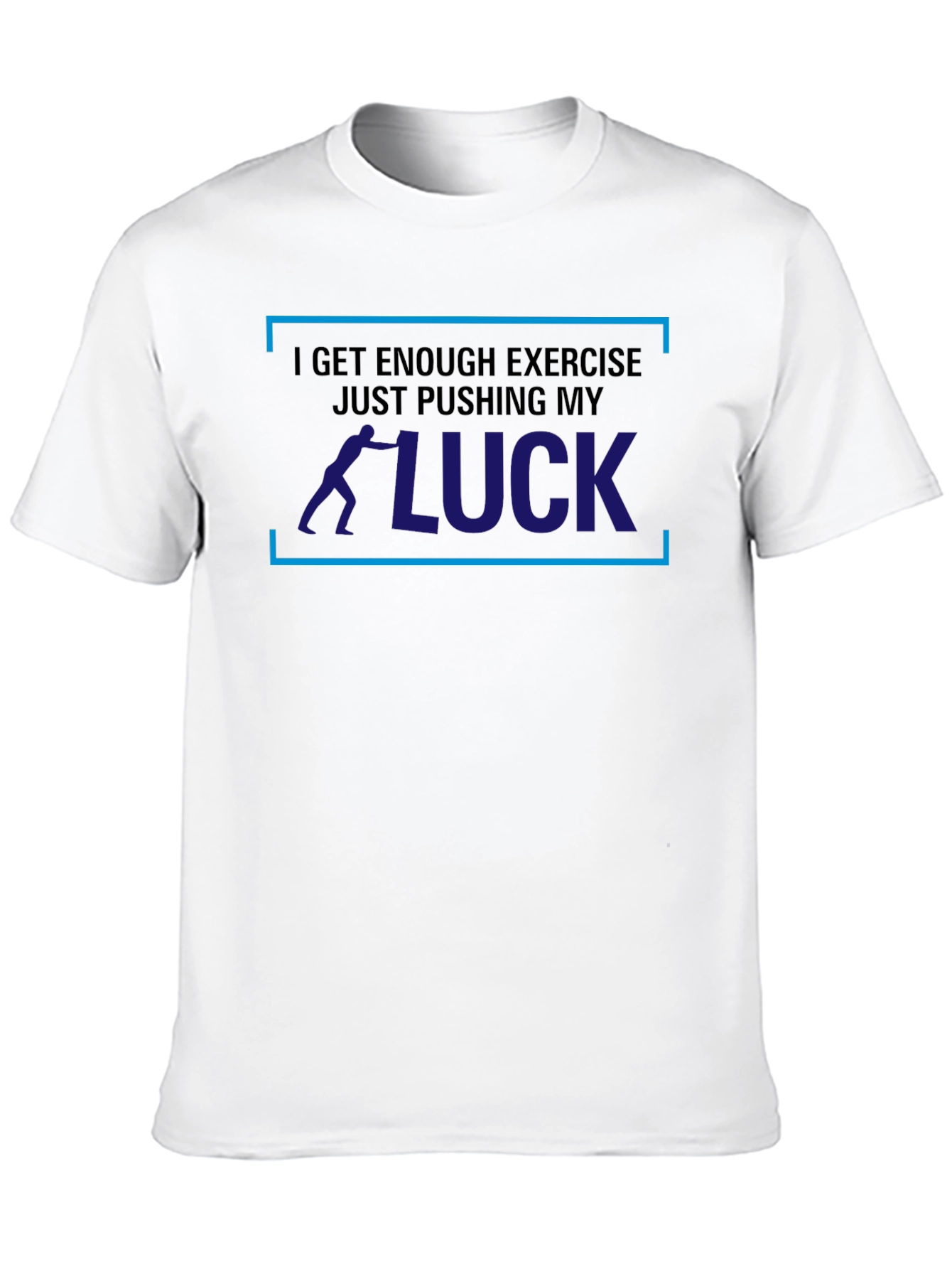 Pushing My Luck T-Shirt - Mens Graphic Tee
