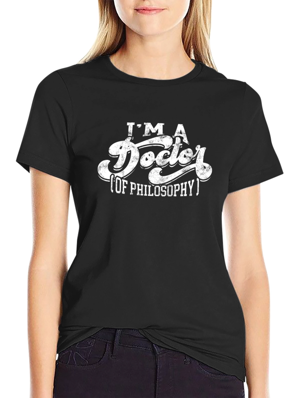 Im A Doctor of Philosophy T-Shirt - Black