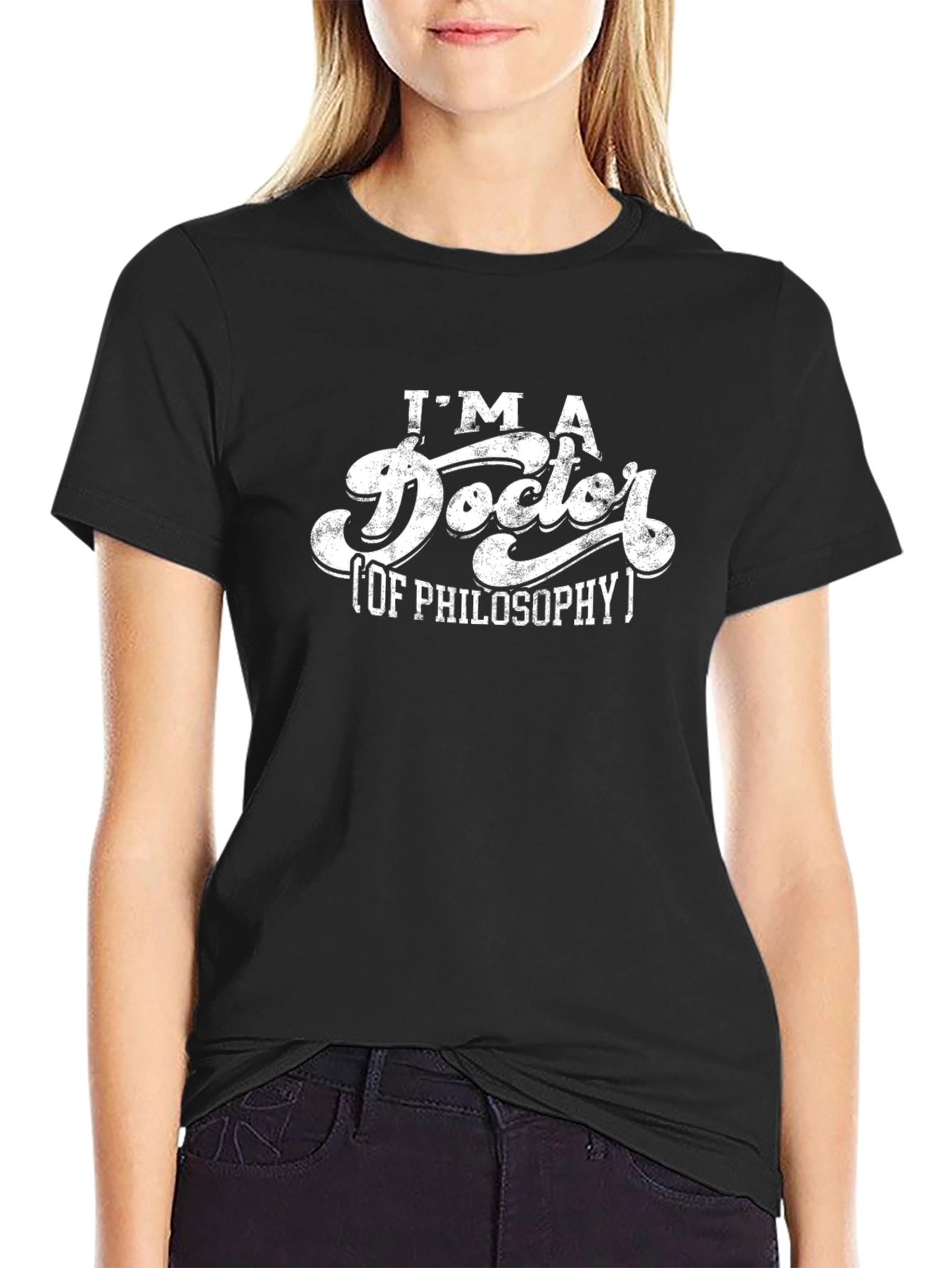 Im A Doctor of Philosophy T-Shirt - Black