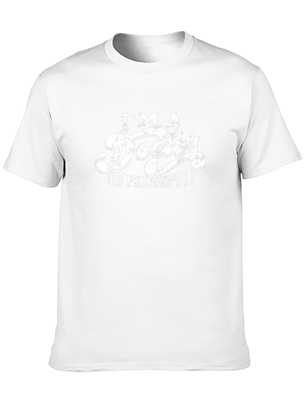 Im A Doctor of Philosophy T-Shirt - Black
