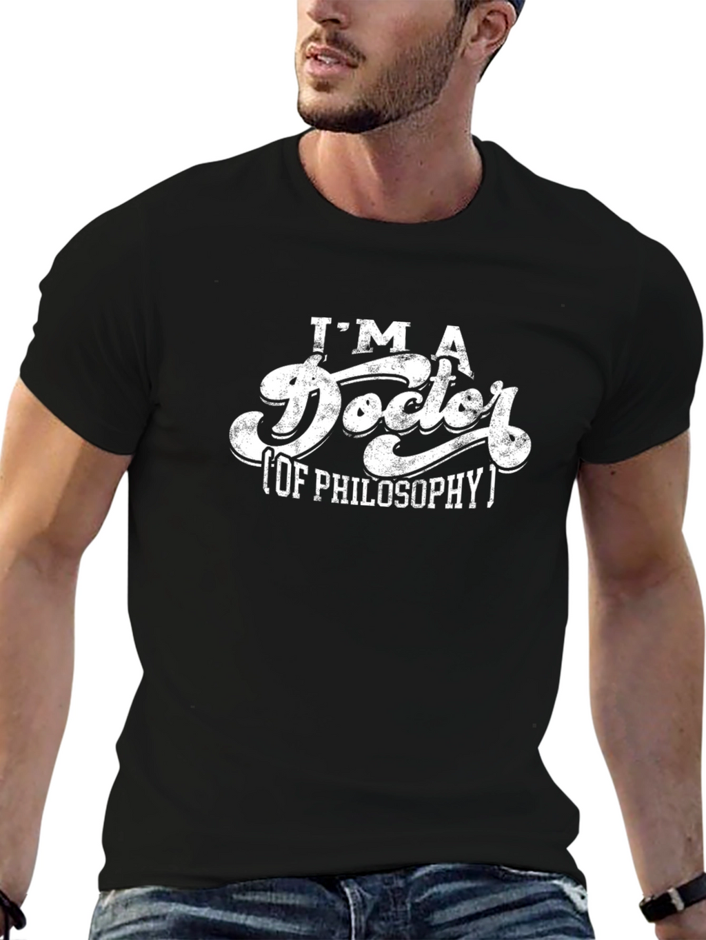 Im A Doctor of Philosophy T-Shirt - Black