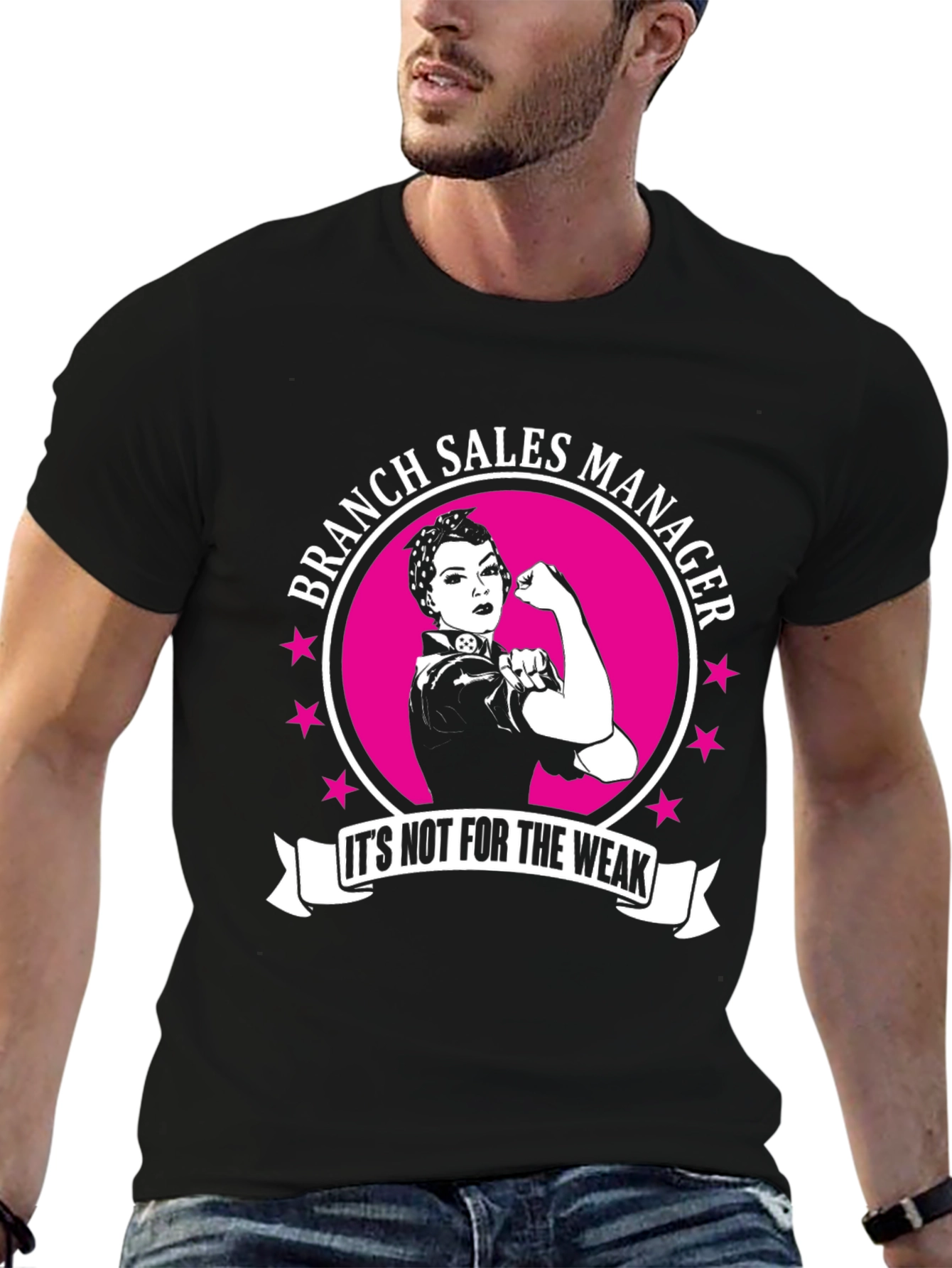Branch Sales Manager Its Not For The Weak T-Shirt