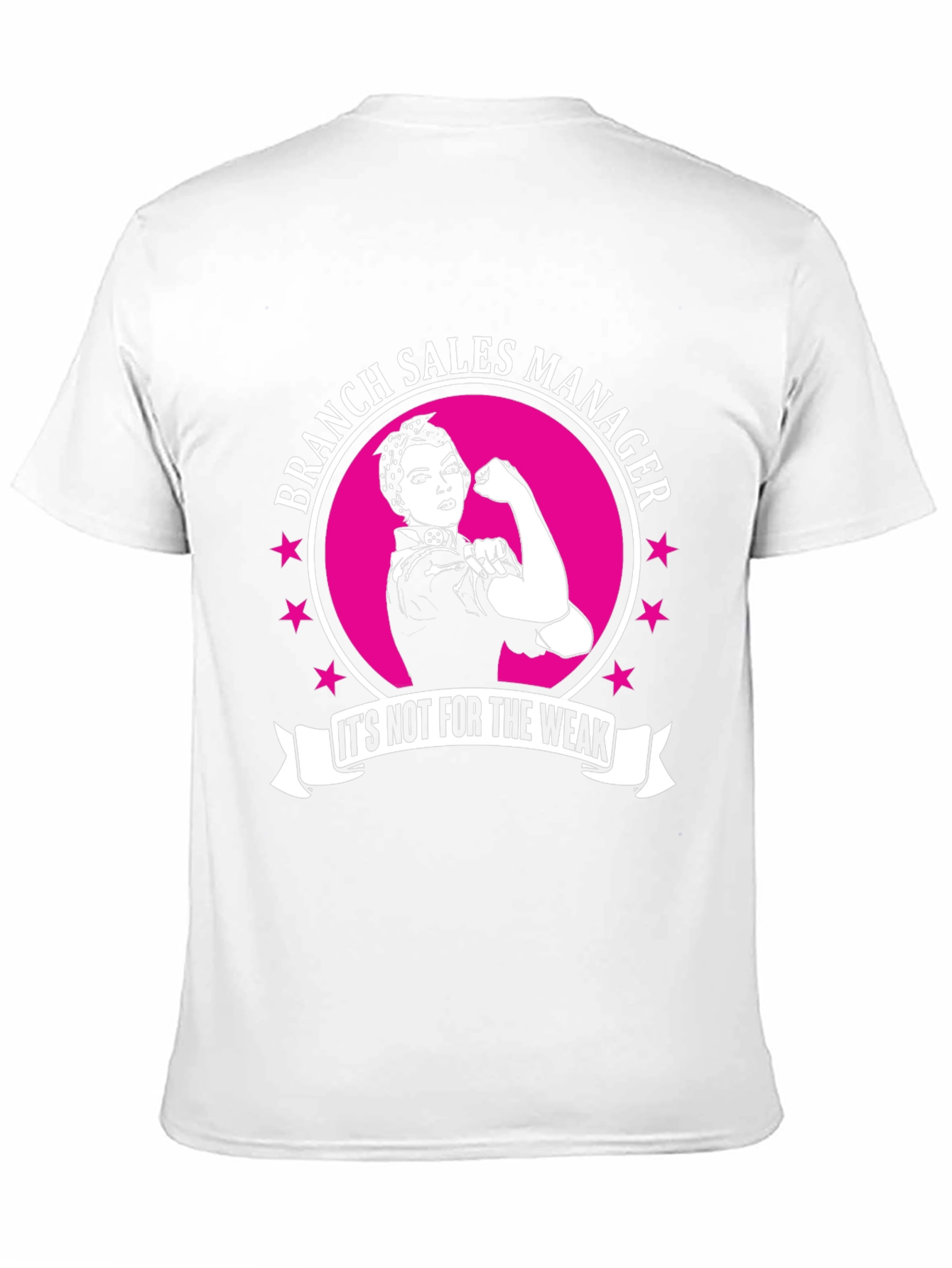 Branch Sales Manager Its Not For The Weak T-Shirt