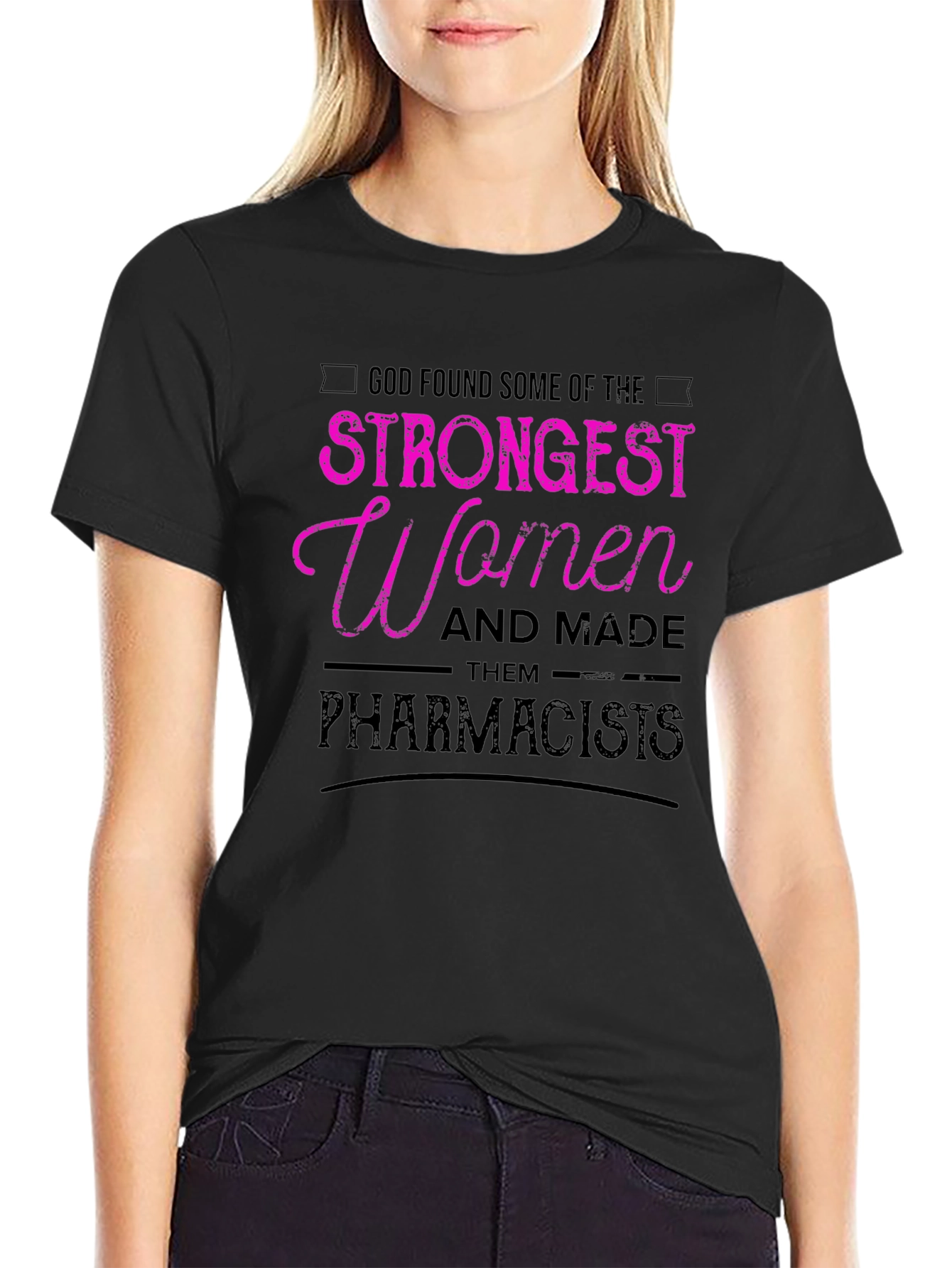 Strongest Women Pharmacists Black T-Shirt