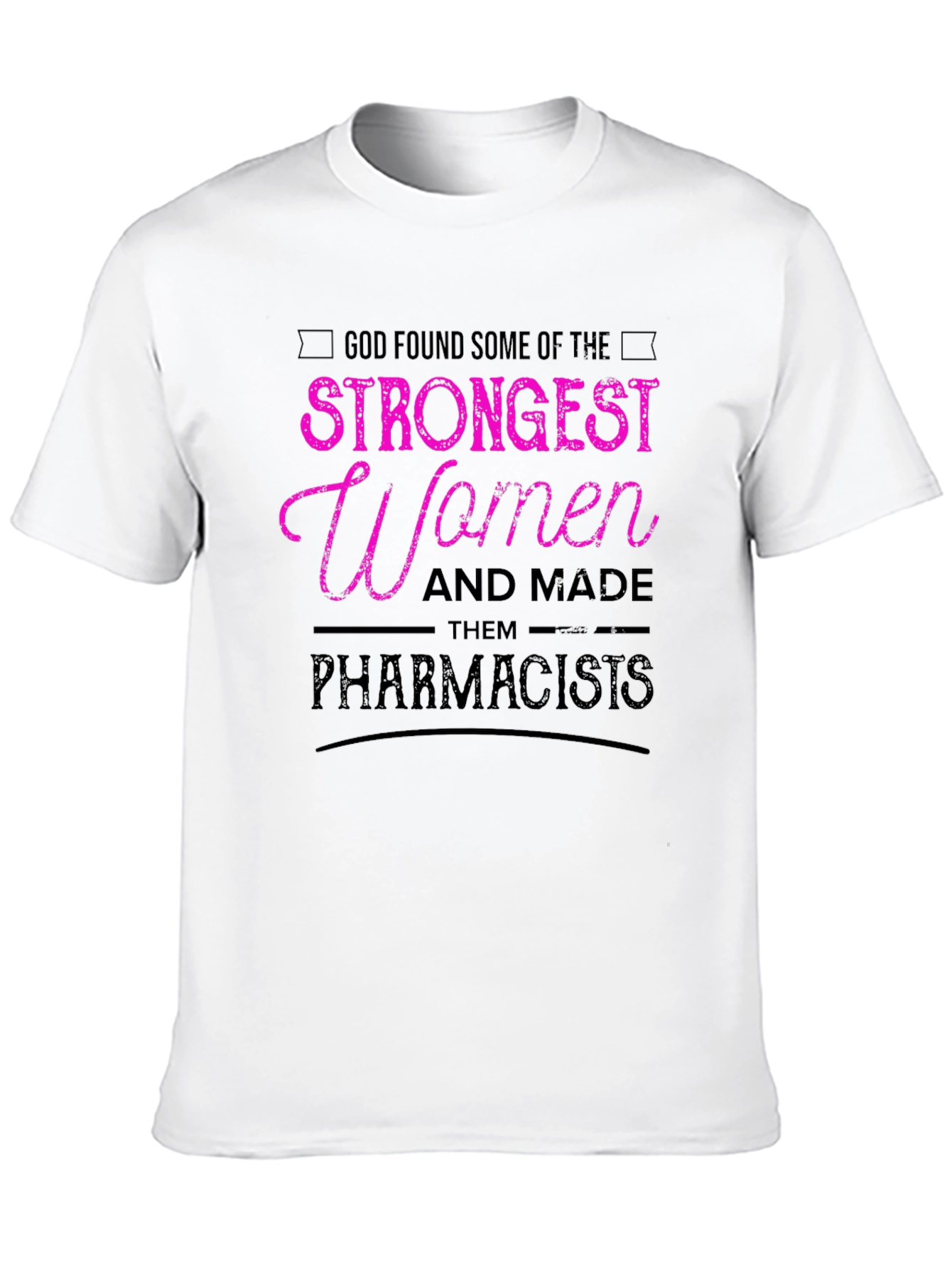 Strongest Women Pharmacists Black T-Shirt