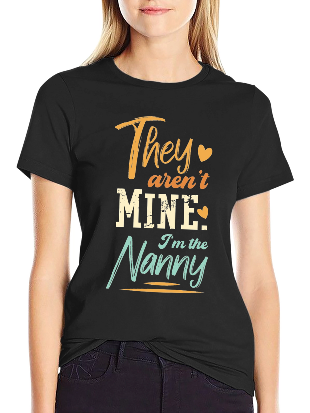 They Arent Mine Im the Nanny T-Shirt
