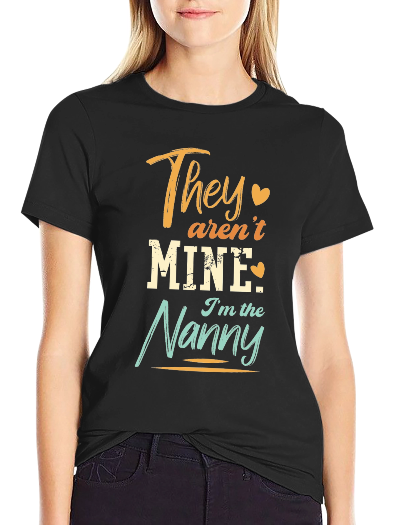 They Arent Mine Im the Nanny T-Shirt