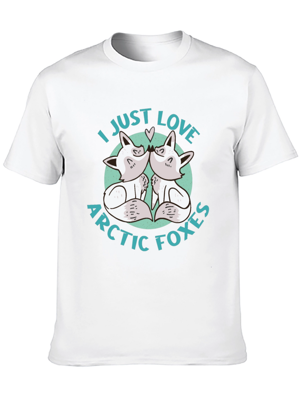 I Just Love Arctic Foxes Graphic T-Shirt
