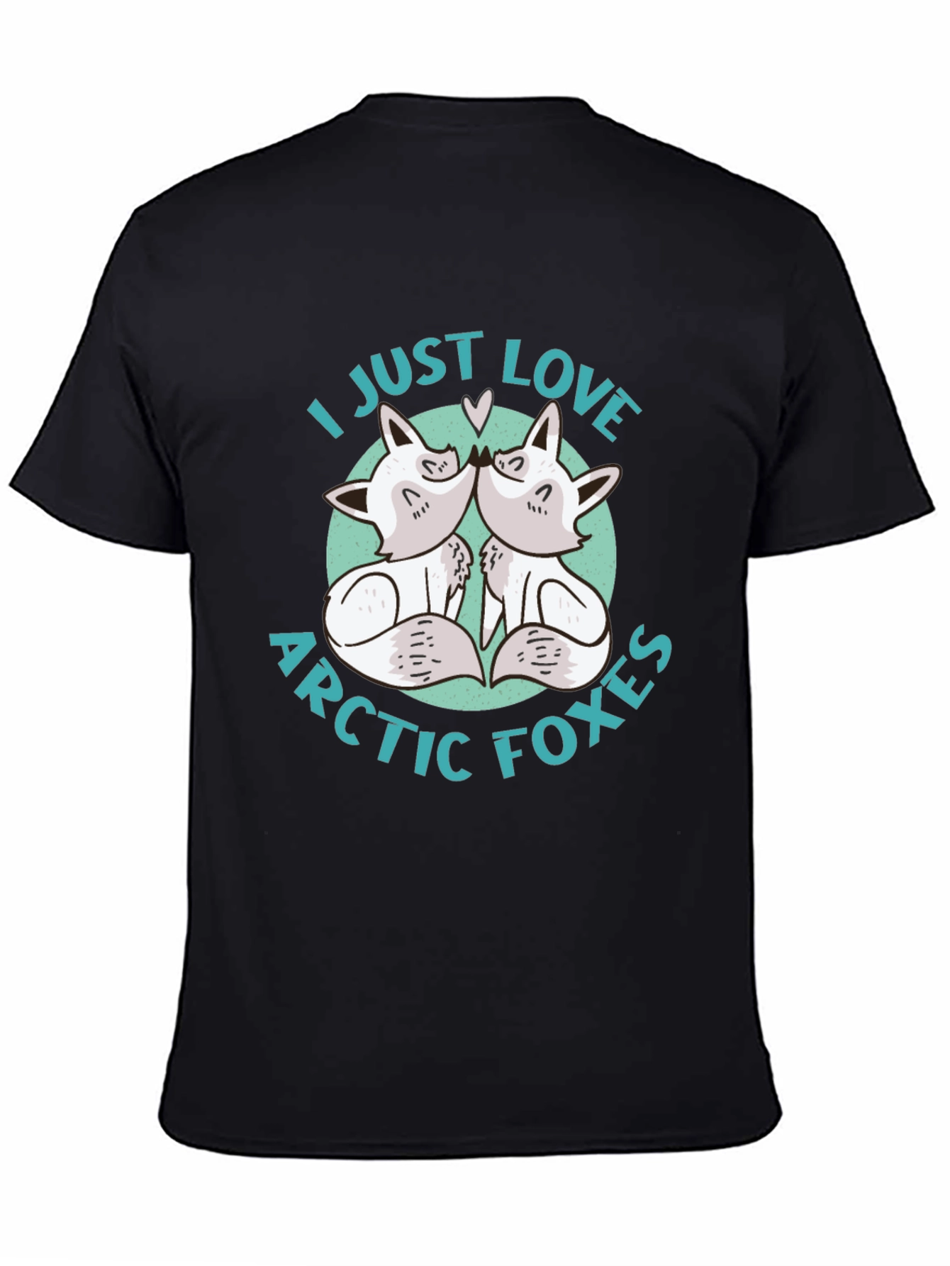 I Just Love Arctic Foxes Graphic T-Shirt