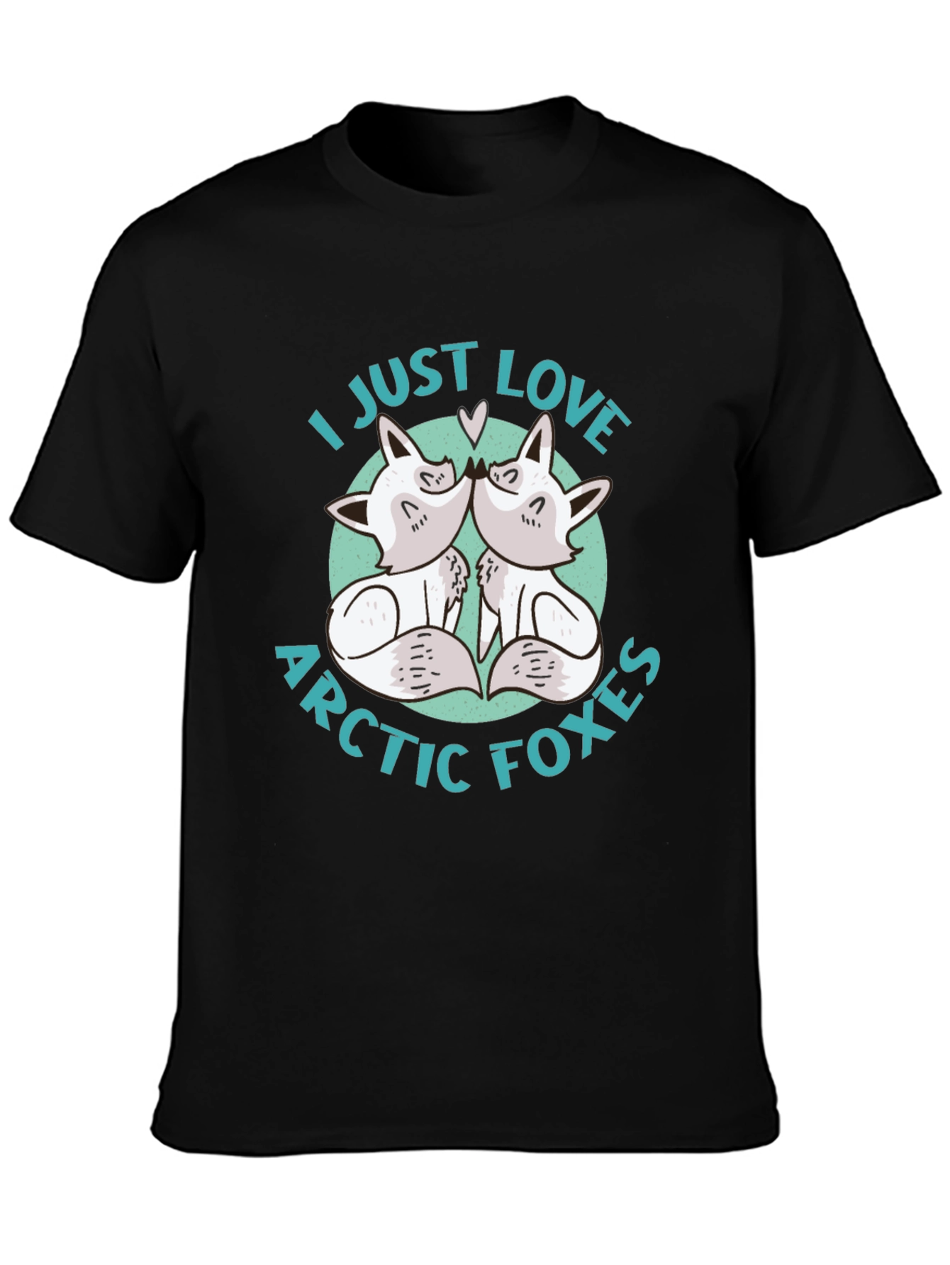 I Just Love Arctic Foxes Graphic T-Shirt