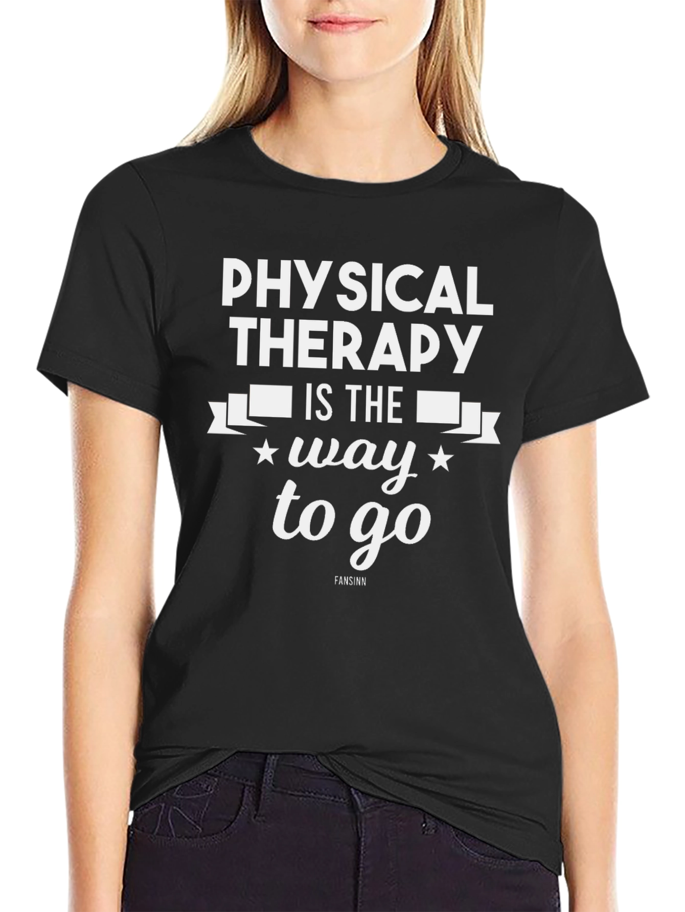 Physical Therapy T-Shirt - Way to Go Design
