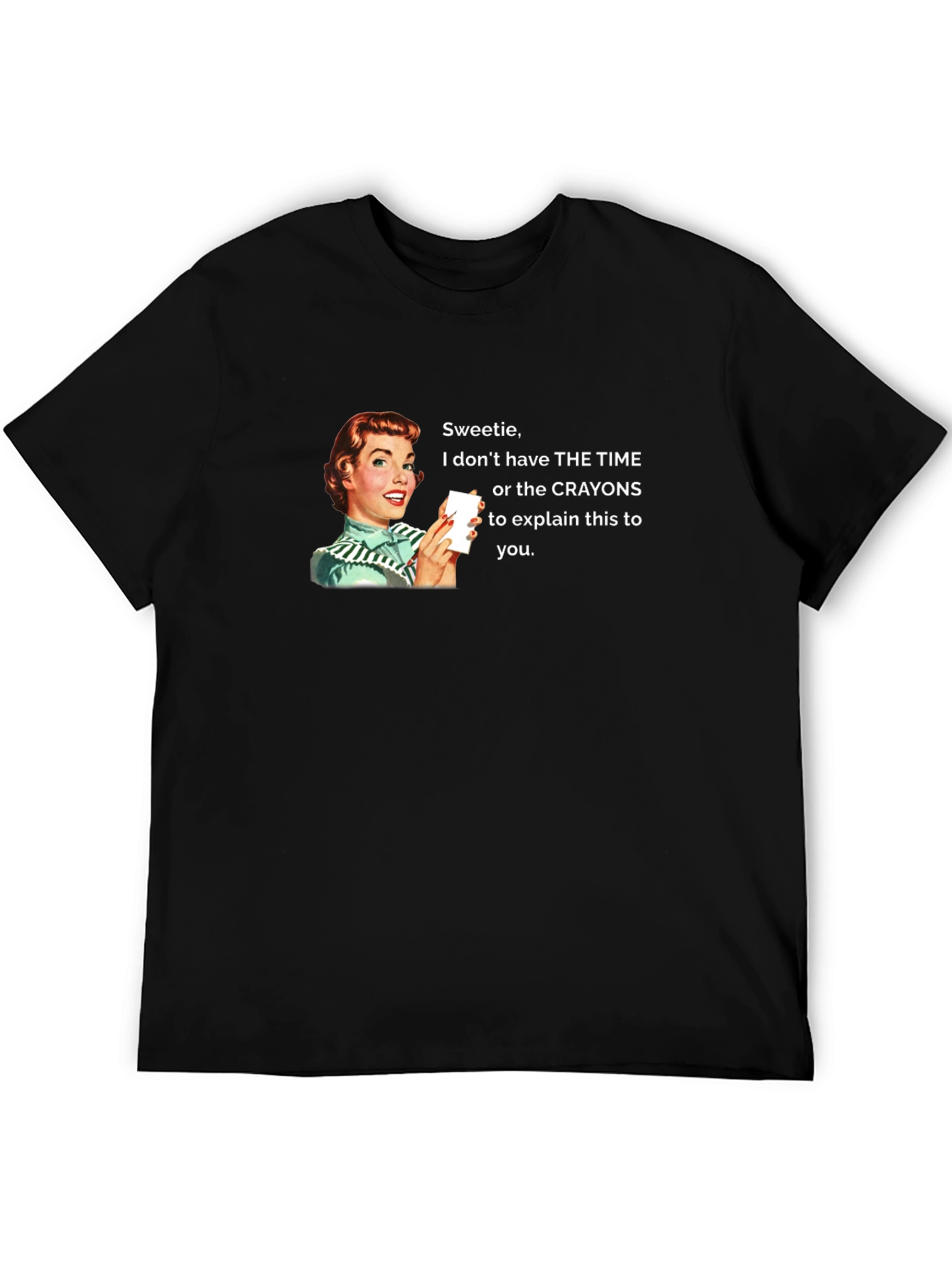 Funny Sarcastic Humor Graphic Tee
