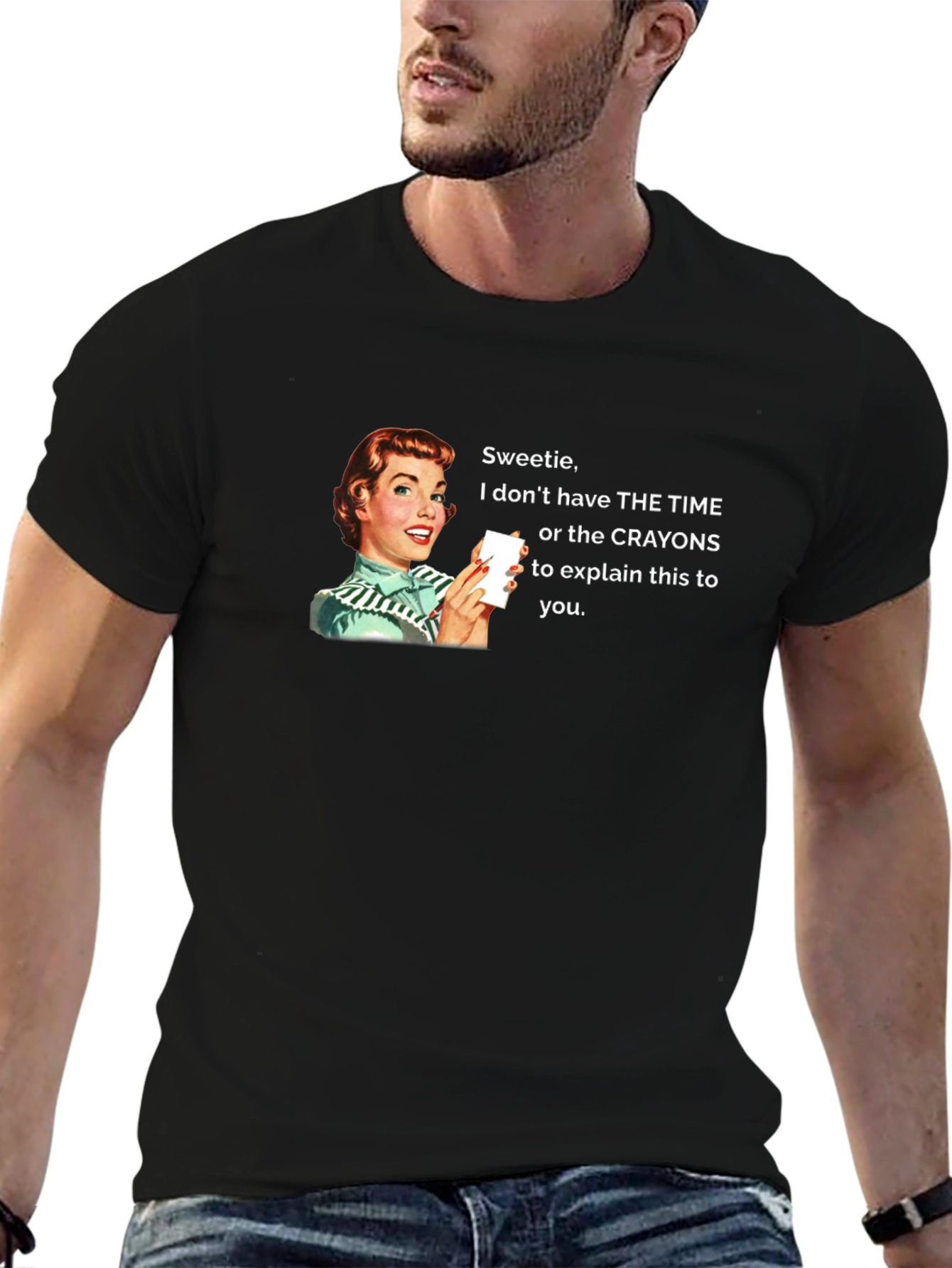 Funny Sarcastic Humor Graphic Tee