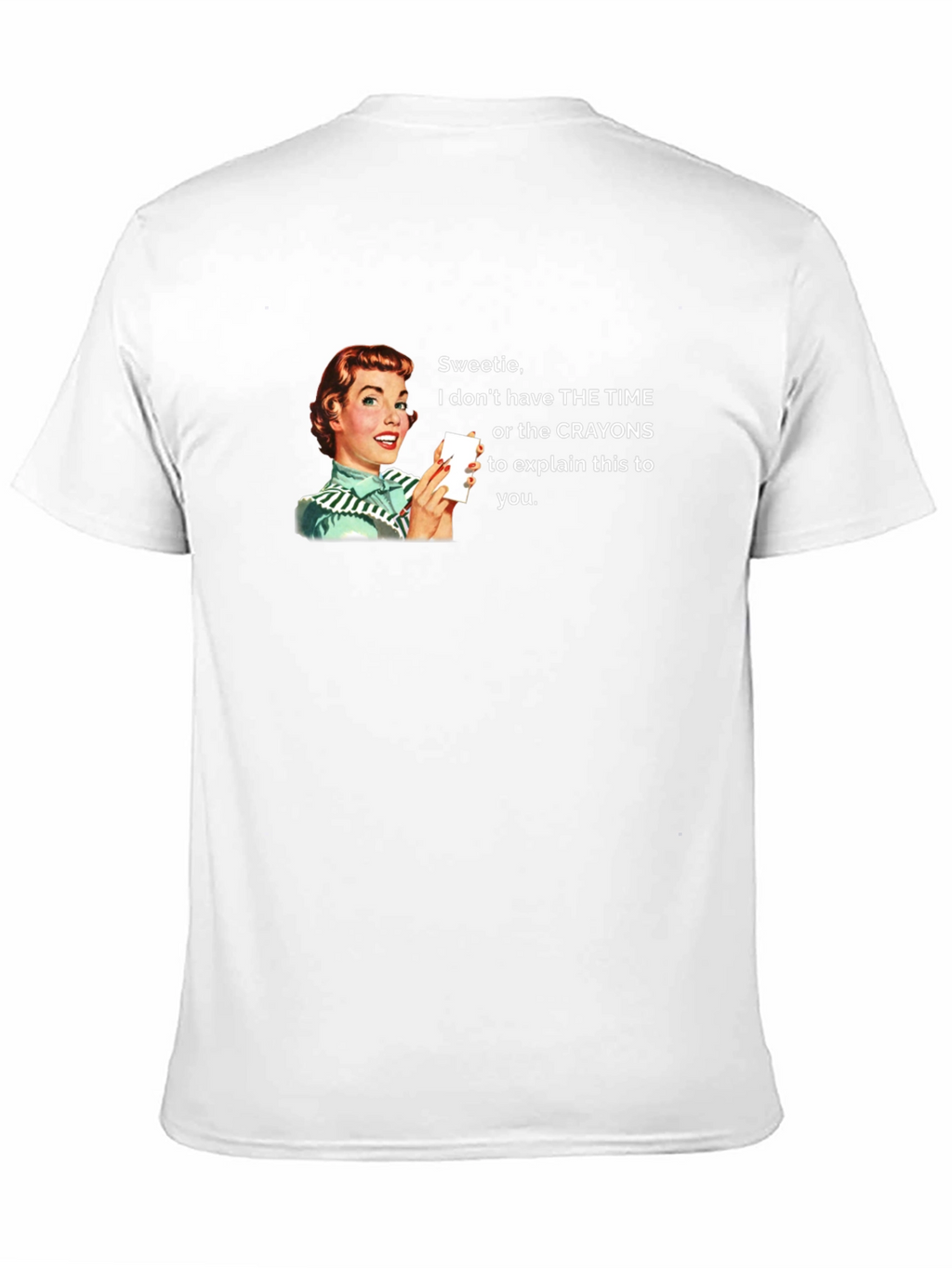 Funny Sarcastic Humor Graphic Tee