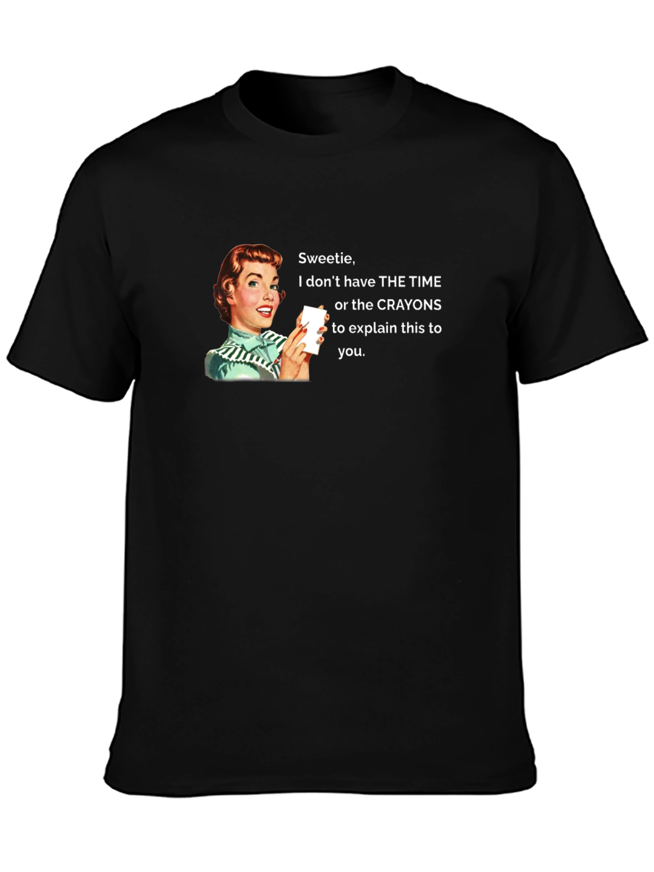 Funny Sarcastic Humor Graphic Tee