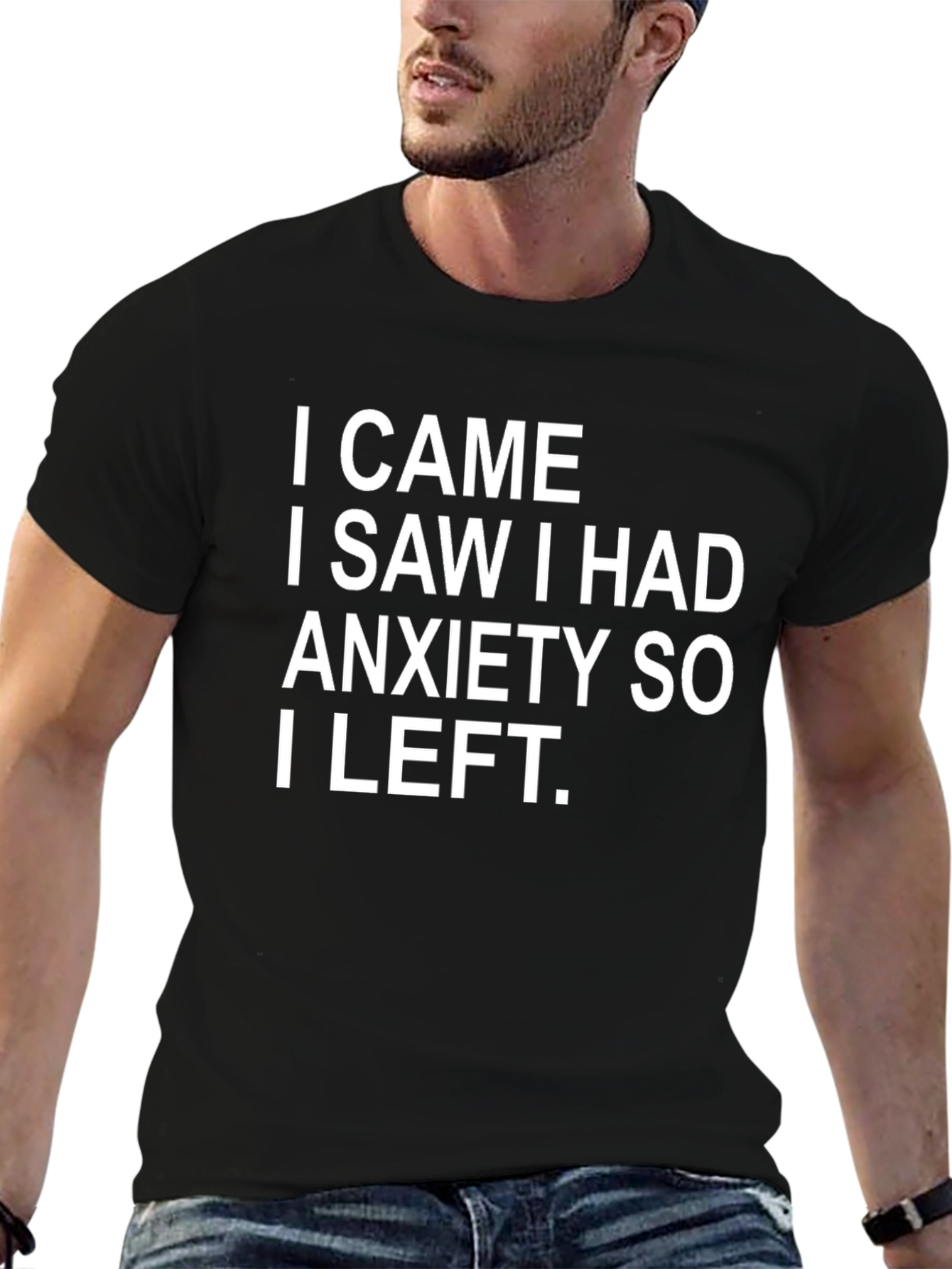 Anxiety Humor T-Shirt - I Came I Saw I Left