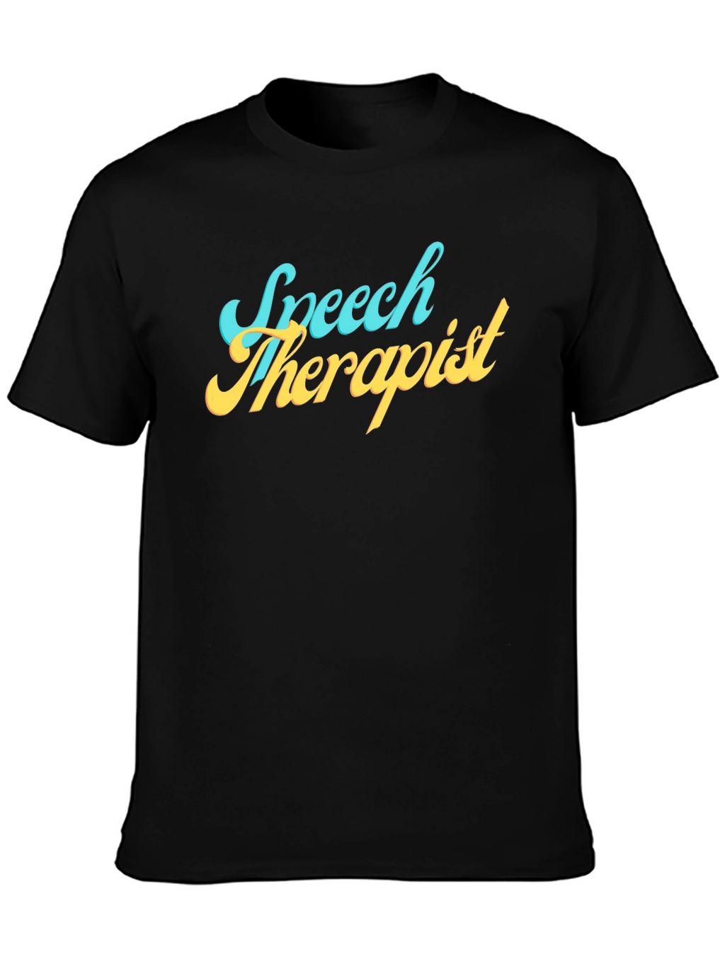 Speech Therapist T-Shirt - Fun Professional Tee