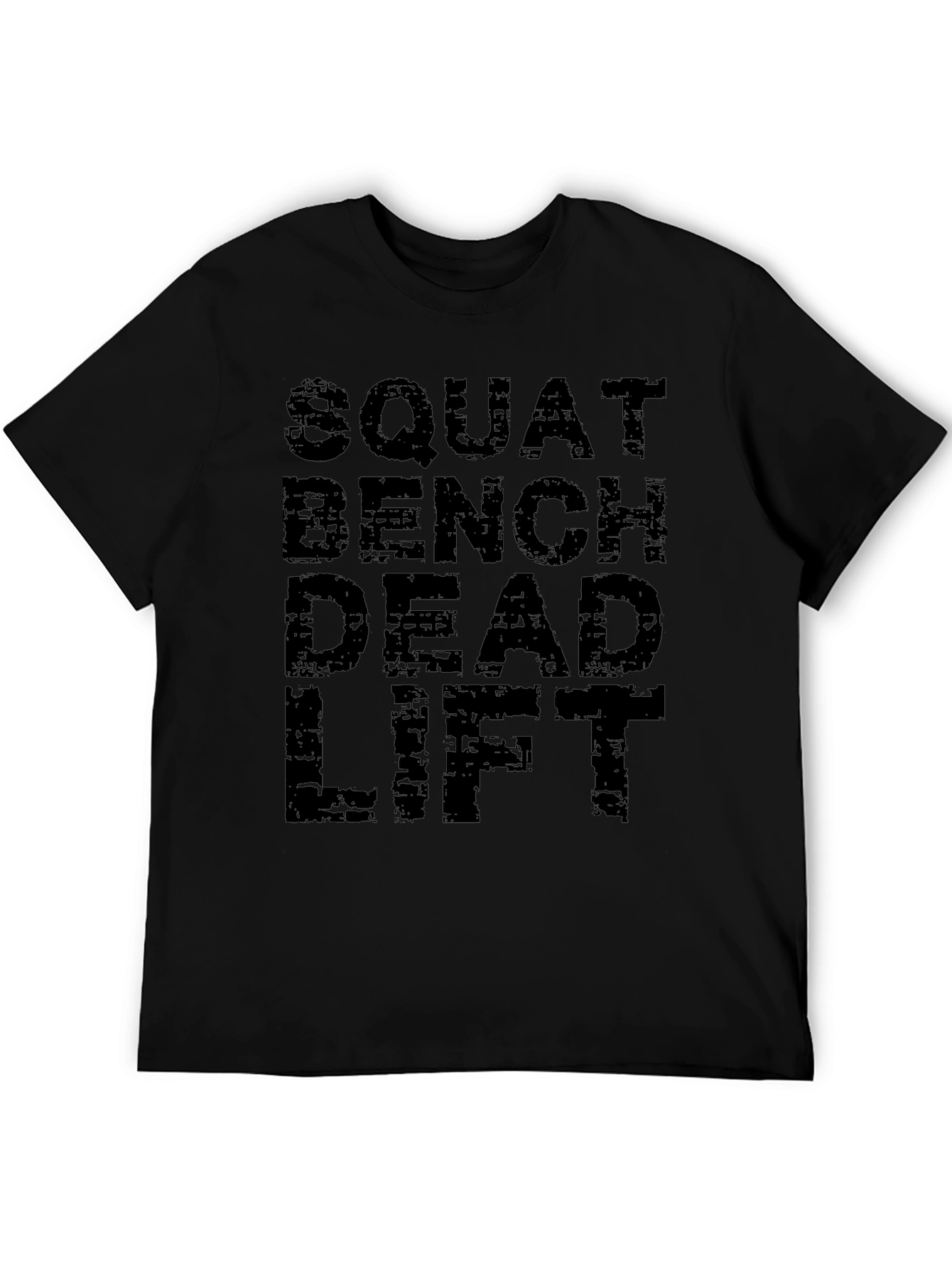 Squat Bench Deadlift T-Shirt - Fitness Gym Workout Tee