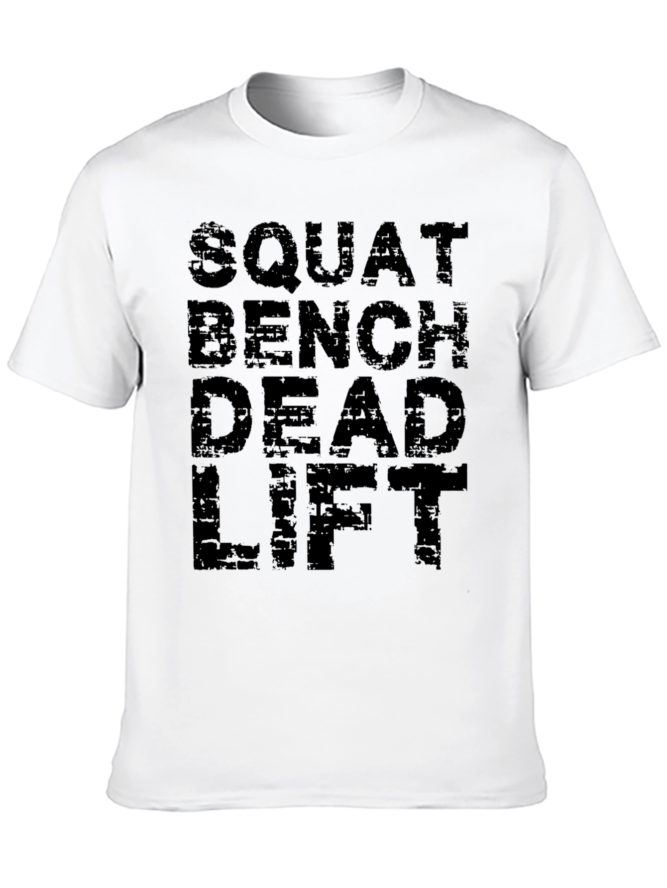 Squat Bench Deadlift T-Shirt - Fitness Gym Workout Tee